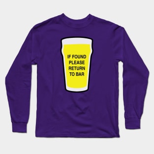 If found please return to bar Long Sleeve T-Shirt